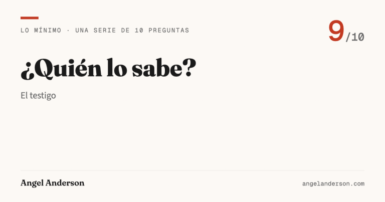 Lo mínimo 9: ¿Quién lo sabe?
